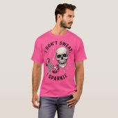 I Don't Sweat I Sparkle Funny Skull Gym Workout T-shirt (Voorkant volledig)
