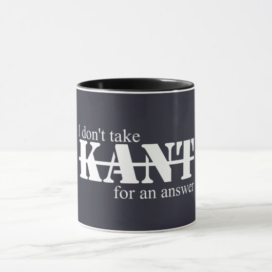 I Don't Take Kant Mug Mok (Midden)
