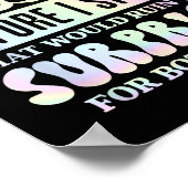 I Don't Think Before I Speak That Would Ruin The S Poster (Hoek)