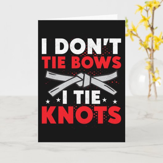 I Don't Tie Bows I Tie Knots Karate Karateka  Kaart (Gele Bloem)