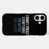 I Don't Treat Symptoms I'm After The Cause Funny Case-Mate iPhone Case (Achterkant (horizontaal))