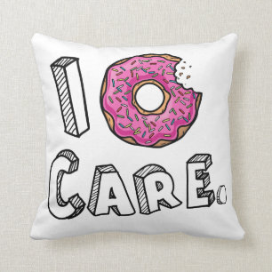 I Donut Care Funny Kussen