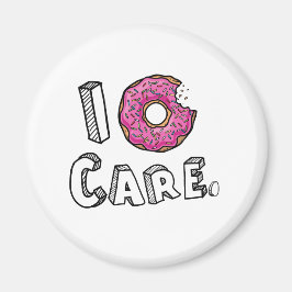 I Donut Care Funny Magneet