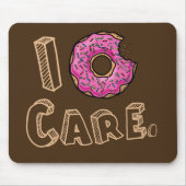 I Donut Care Funny Muismat (Voorkant)
