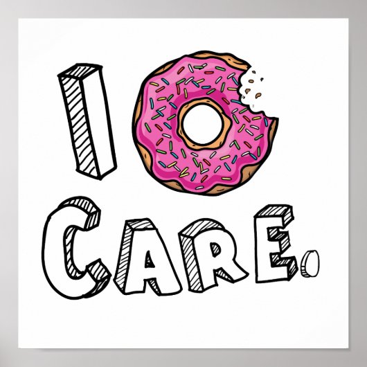 I Donut Care Funny Poster (Voorkant)