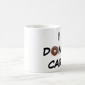 I DONUT CARE KOFFIEMOK (Center)
