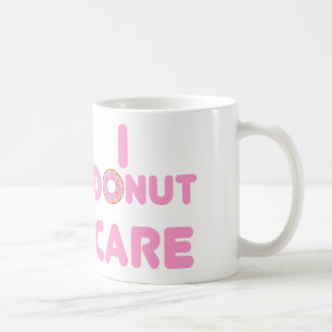 I DONUT CARE KOFFIEMOK