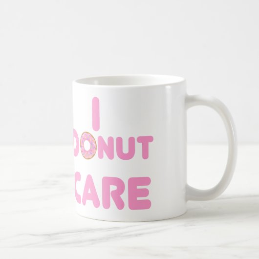 I DONUT CARE KOFFIEMOK (Rechts)