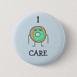 I Donut Care Pin Ronde Button 5,7 Cm
