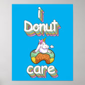 I Donut Care Poster (Voorkant)