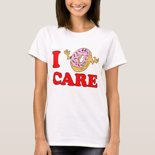 I Donut Care T-shirt (Voorkant)