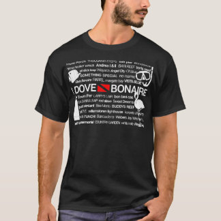 I Dove Bonaire Scuba Diving T-shirt