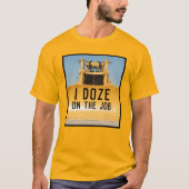 I Doze Bulldozer T-shirt (Voorkant)