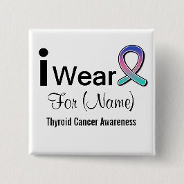  I Draag schildklierkanker Vierkante Button 5,1 Cm