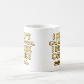I Drank Coffee – Funny Coffee Quote Design Koffiemok (Center)