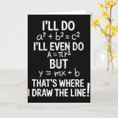 I Draw The Line Funny Back To School Math Teacher  Kaart (Gele Bloem)