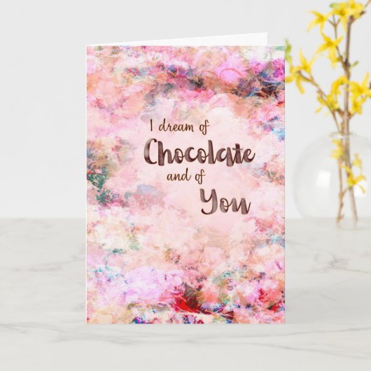 “I Dream of Chocolate & You” Romantic Greeting Kaart (Gele Bloem)