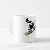 I Drink Coffee For Your Protection Tee Funny Retro Koffiemok (Voorkant links)