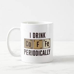 I Drink Coffee Periodically Koffiemok