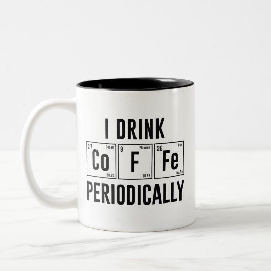 I Drink Coffee Periodically Tweekleurige Koffiemok (Links)