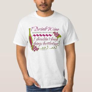 I Drink de Citaat van de Humor van de Wijn T-shirt