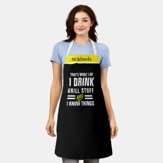 I Drink, Grill Stuff Chef Apron Thats What I Do Schort