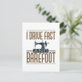 I Drive Fast and Barefoot  Sewing Machine Briefkaart (Staand voorkant)