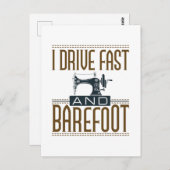 I Drive Fast and Barefoot  Sewing Machine Briefkaart (Voorkant / Achterkant)