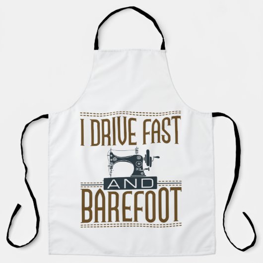 I Drive Fast and Barefoot Sewing Machine Schort (Voorkant)