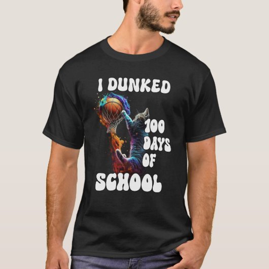 I Dunked 100 Days Of School Cat Basketball Groovy  T-shirt (Voorkant)
