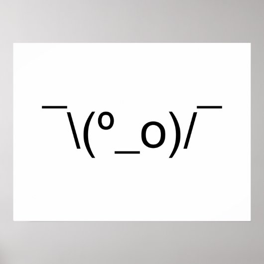 I Dunno LOL' NB\(º_o) / Emoticon Japans Kaomoji Poster (Voorkant)