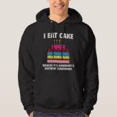I Eat Cake Hoodie (Voorkant)