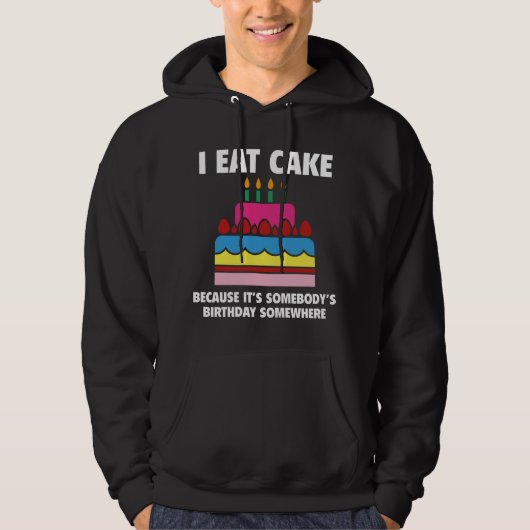 I Eat Cake Hoodie (Voorkant)