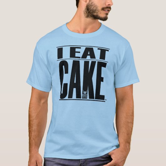 I EAT CAKE T-Shirt (Voorkant)