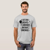 I Eat Cake T-shirt (Voorkant volledig)