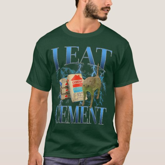 I Eat Cement Cursed Cat Funny Oddly Specific Meme  T-shirt (Voorkant)