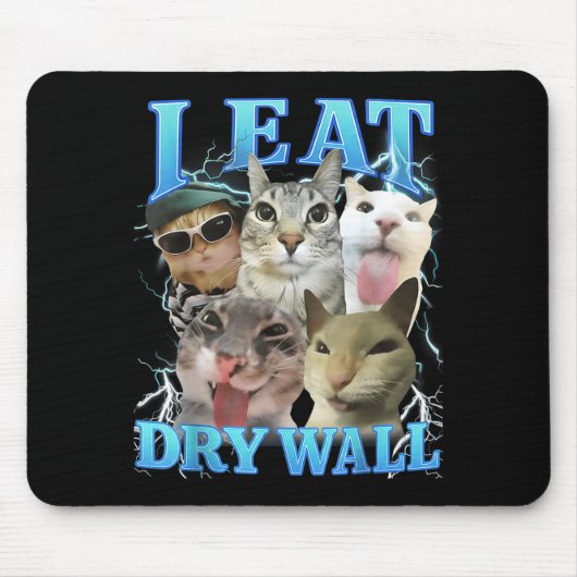 I Eat Dry Wall Funny Cat Meme  Muismat (Voorkant)