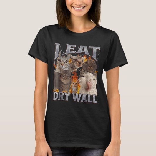 I Eat Drywall Funny Cat Meme Bootleg Graphic  T-shirt (Voorkant)