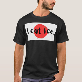 "I eat lice." 「私はシラミを食べます」 T-shirt