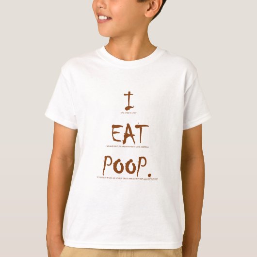 I EAT POOP (wetenschappelijke toelichting) T-shirt (Voorkant)