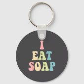 I Eat Soap Funny Humorous Quote  Sleutelhanger (Voorkant)