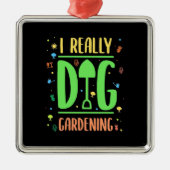 I Echt Dig Gardening Metalen Ornament (Voorkant)