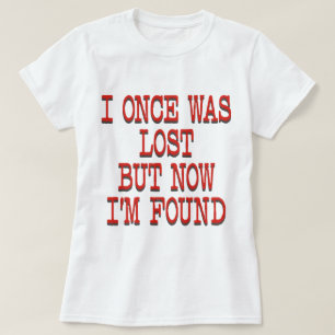 I EENS WERD VERLOREN T-SHIRT