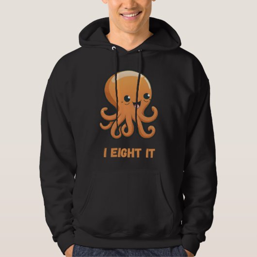 I Eight It Octopus Squid Coral Tentacles Calamar Hoodie (Voorkant)