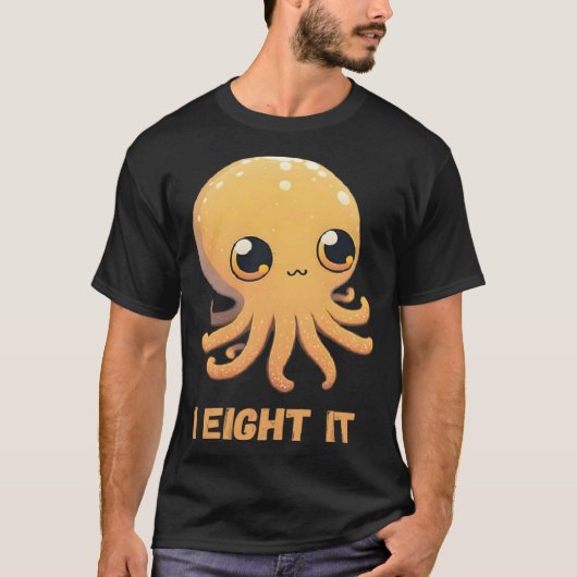I Eight It Octopus Squid Coral Tentacles Calamar   T-shirt (Voorkant)