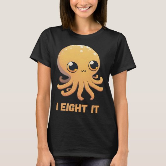I Eight It Octopus Squid Coral Tentacles Calamar   T-shirt (Voorkant)