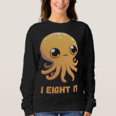 I Eight It Octopus Squid Coral Tentacles Calamar   Trui (Voorkant)