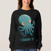 I Eight It Octopus Squid Coral Tentacles Calamar   Trui (Voorkant)