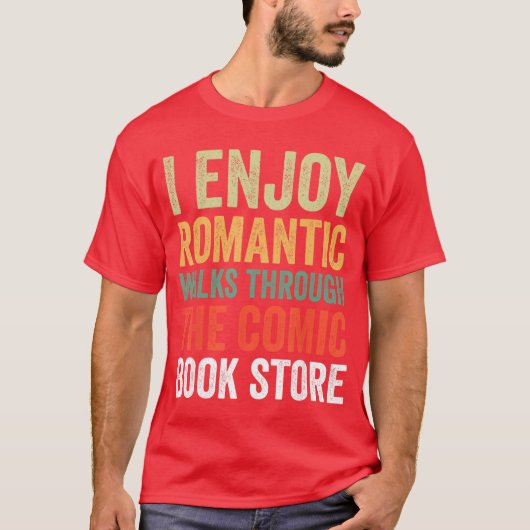 I Enjoy Romc Walkshroughhe Comic Book Store funny T-shirt (Voorkant)