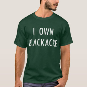 I Ewn Blackacre T-shirt